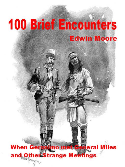 Title details for 100 Brief Encounters by Edwin Moore - Available